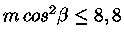 $m cos^2\beta \leq 8,8$