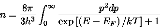 $ n = \frac{8\pi}{3h^3}\int_0^\infty \frac{p^2dp}{\exp[(E-E_Fg)/kT]+1}$