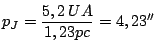 $\displaystyle p_J= \frac{5,2\,UA}{1,23 pc} = 4,23 ^{\prime\prime}$