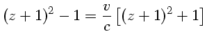 (z+1)^2 -1 =\frac{v}{c}[(z+1)^2+1]$