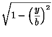 \sqrt{1-\left({y \over b}\right)^2}