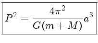 P^2 = \frac{4\pi^2}{G(m+M)}a^3