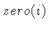 $ zero(i)$