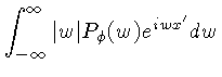 $\displaystyle \int_{-\infty}^\infty \vert w\vert P_\phi(w)e^{iwx'}dw$