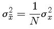 $ \sigma^2_{\bar{x}} = \frac{1}{N}\sigma_x^2$