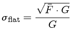$\sigma_{flat} = \frac{\sqrt{\bar{F} \cdot G}}{G}$