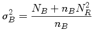 $\sigma_B^2 = \frac{N_B+n_BN_R^2}{n_B}$