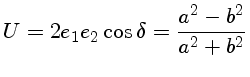 $U = 2e_1e_2 \cos \delta = \frac{a^2 - b^2}{a^2 + b^2}$