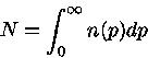 N=\int_{0}^{\infty}n(p)dp