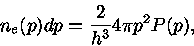  n_{e}(p)dp=\frac{2}{h^3}4\pi p^2P(p)